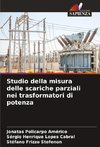 Studio della misura delle scariche parziali nei trasformatori di potenza