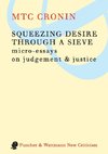 Squeezing Desire Through a Sieve