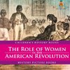 The Role of Women in the American Revolution - History Picture Books | Children's History Books
