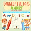 Connect the Dots Alphabet - Mix Theme Edition - Workbook for Preschoolers | Children's Activities, Crafts & Games Books