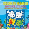 Color by Number Sheets for Little Kids - Math Book Grade 1 | Children's Math Books