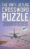 The Anti-Jetlag Crossword Puzzle | Travel Books for Families (Huge Book with 86 Drills!)