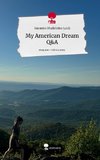 My American Dream  Q&A. Life is a Story - story.one