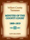 Wilson County, Tennessee Minutes of the County Court, 1809-1819