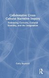 Collaborative Cross-Cultural Narrative Inquiry