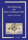 Die Eroberung der Alten und Neuen Welt