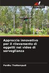 Approccio innovativo per il rilevamento di oggetti nei video di sorveglianza