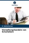 Verwaltungshandeln von Schulleitern