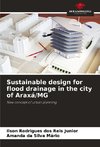 Sustainable design for flood drainage in the city of Araxá/MG