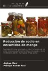 Reducción de sodio en encurtidos de mango