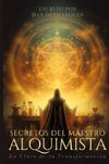 Mastering Alchemy / Secretos del Maestro Alquimista