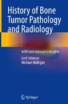 History of Bone Tumor Pathology and Radiology