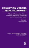Education Versus Qualifications?
