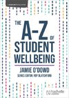 The A-Z of Student Wellbeing