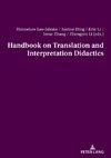 Handbook on Translation and Interpretation Didactics