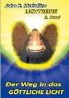 Der Weg in das Göttlichen Licht