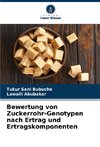 Bewertung von Zuckerrohr-Genotypen nach Ertrag und Ertragskomponenten