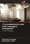 I Corynebacteria sono nuovi patogeni emergenti?