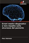 Errori medici diagnostici e loro impatto sulla sicurezza del paziente
