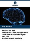 Fehler in der medizinischen Diagnostik und ihre Auswirkungen auf die Patientensicherheit