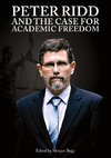 PETER RIDD AND THE CASE FOR ACADEMIC FREEDOM