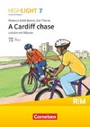 Highlight 7. Jahrgangsstufe - Mittelschule Bayern - A Cardiff chase - Lektüre mit Hörbuch und Rätseln - Für R- und M-Klassen