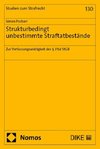 Strukturbedingt unbestimmte Straftatbestände