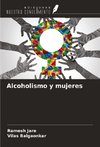 Alcoholismo y mujeres
