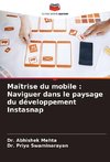Maîtrise du mobile : Naviguer dans le paysage du développement Instasnap