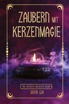 Zaubern mit Kerzenmagie