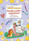 Die kleine Schnecke Monika Häuschen: Basteln, backen, ausprobieren - Bunte Ideen für drinnen und draußen