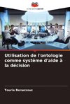 Utilisation de l'ontologie comme système d'aide à la décision