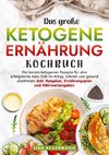 Das große Ketogene Ernährung Kochbuch