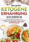 Das große Ketogene Ernährung Kochbuch