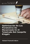 Optimización De Los Parámetros De Mecanizado En El Taladrado Del Casquillo Kingpin