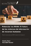 Potenciar los RRHH: El futuro de los sistemas de información de recursos humanos