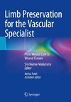 Limb Preservation for the Vascular Specialist