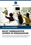 NICHT VERBEAMTETE LEHRER IN MADAGASKAR