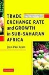Azam, J: Trade, Exchange Rate, and Growth in Sub-Saharan Afr