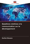 Questions relatives à la communication sur le développement