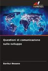 Questioni di comunicazione sullo sviluppo