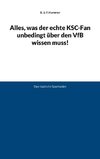 Alles, was der echte KSC-Fan unbedingt über den VfB wissen muss!