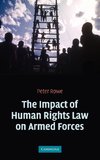 The Impact of Human Rights Law on Armed Forces