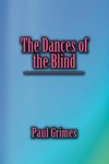 The Dances of the Blind