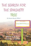 The Search for the Spaghetti Tree