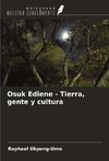 Osuk Ediene - Tierra, gente y cultura