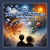 The Magic of Memories