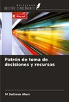 Patrón de toma de decisiones y recursos