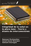 Integridad de la señal en la placa base - Teoría y diseño de interconexiones