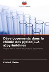 Développements dans la chimie des pyrido[1,2-a]pyrimidines